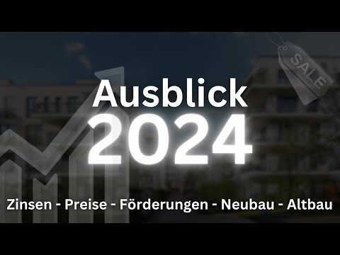 Ausblick 2024: Darauf müssen sich Immobilieneigentümer und Käufer einstellen!
