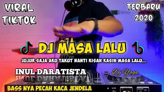 Download lagu DJ MASA LALU JUJUR SAJA AKU TAKUT NANTI REMIX VIRA... mp3