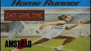 SHIT GAME TIME: HOME RUNNER (AMSTRAD CPC - Contains Swearing!)