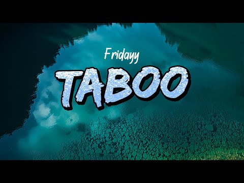 Fridayy Taboo Lyrics