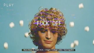 Mura Masa &amp; Charli XCX - 1 Night  (sub español) / video collage