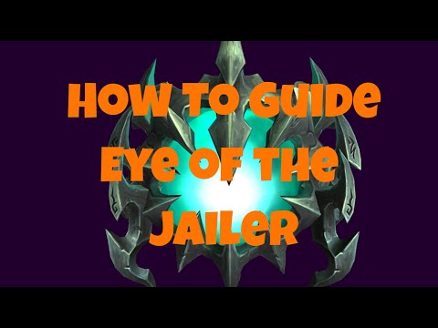 World of Warcraft How To Guide Eye of The Jailer Heroic/Normal Sanctum of Domination Raid