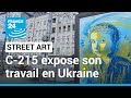 Slava Ukraini Le Street Artiste C 215 Expose à L Assemblée Nationale FRANCE 24