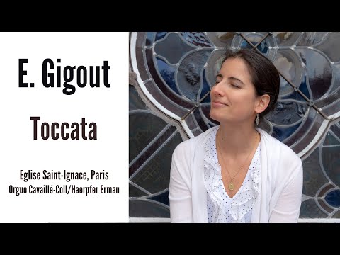 Eugène GIGOUT - Toccata (Anne-Isabelle de Parcevaux, organ)
