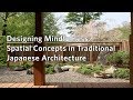 Designing Mindfulness Spatial Concepts In Traditional Japanese Architecture