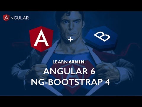 Angular 6 + Bootstrap 4 | 60.Min Crash Guide Course