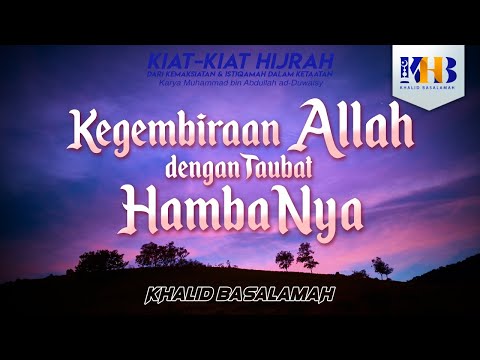 Hijrah Tips #6 - Allah's Joy with the Repentance of His Servants - Khalid Basalamah