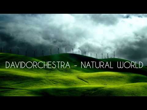 DavidOrchestra - Natural World (Filmscore/Soundtrack) (Fl Studio 10)