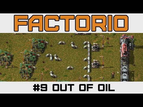 What To Do When You Run OUT OF OIL? - Let's Play Factorio - Version 0.15 - Ep 9