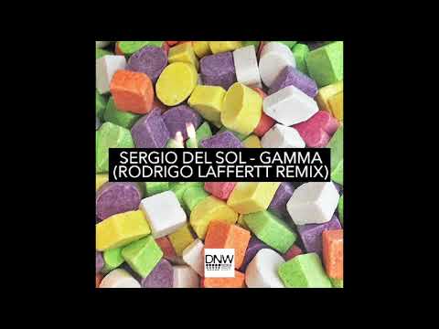 SERGIO DEL SOL - GAMMA (RODRIGO LAFFERTT REMIX)
