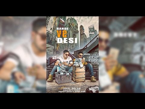 Hande ve Desi | Shevy Ft Sam DF | Official Music Video 2016 | Punjabi Rap 2016