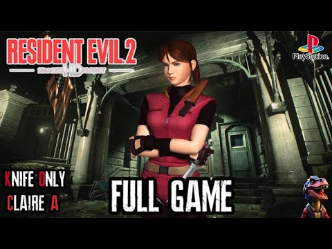 Resident Evil 2 HD Remaster: Claire A - Normal Difficulty Knife Only | Seamless HD Project Longplay