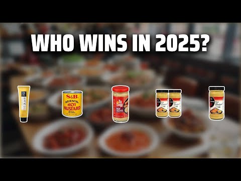 The Top 5 Best Asian Hot Mustard in 2025 - Must Watch Before Buying!