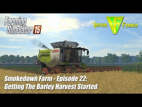 Let's Play Farming Simulator 15 - Smokedown Farm Ep22: Getting the Barley Harvest Started