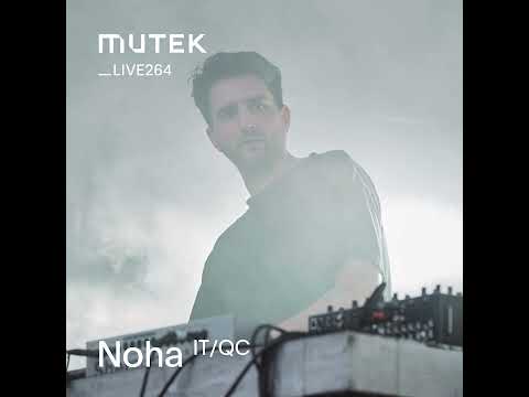 MUTEKLIVE264 - Noha