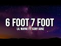 Lil Wayne 6 Foot 7 Foot Lyrics Ft Cory Gunz Six Foot Seven Foot Eight Foot Bunch