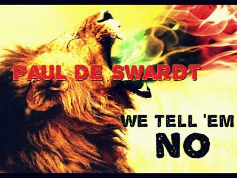 Paul de Swardt  & Caballo - We Tell em NO