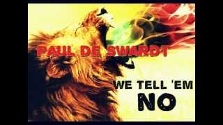 Paul de Swardt  & Caballo - We Tell em NO