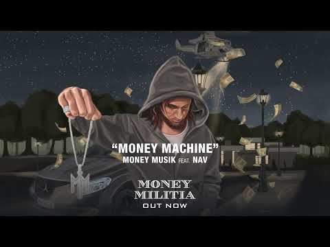 Money Musik & NAV - MONEY MACHINE