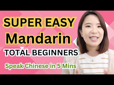 SUPER EASY Mandarin - For Total Chinese Beginners | Speak Chinese in 5 Mins | HSK1