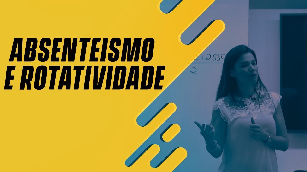 Aula Grátis - Absenteismo e Rotatividade