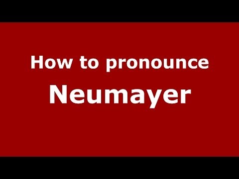 How to pronounce Neumayer