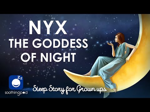 Bedtime Sleep Stories | 🌙 Nyx The Goddess of Night  🌒| Sleep Story for Grown Ups | Greek mythology