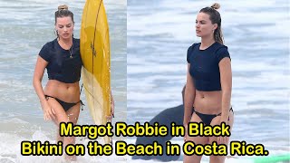Margot Robbie in Black Bikini on the Beach in Costa Rica