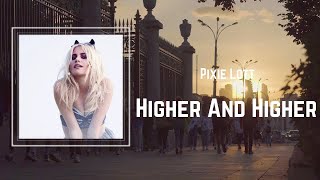 Pixie Lott - Higher and Higher (Lyrics) 🎵