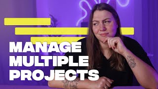 How to effectively manage multiple design projects