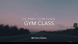 Lil peep- gym class lyrics