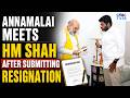 T N Politics K Annamalai Meets HM Amit Shah After Submitting Resignation To BJP Leadership N18V