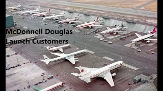 McDonnell Douglas/Douglas Aircraft Company Launch Customers (DC-1 to MD-90)