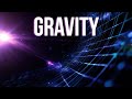 Gravity The Force We Completely Misunderstand
