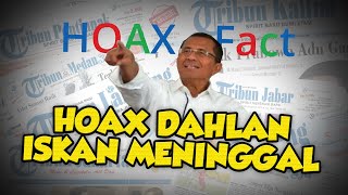 Beredar Kabar Dahlan Iskan Meninggal Dunia, Ini Faktanya
