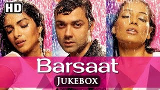All Songs Of Barsaat {HD} - Bobby Deol - Priyanka 