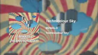 ØZWALD - Technicolour Sky