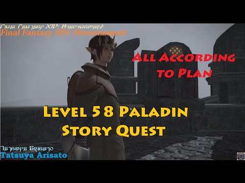 Final Fantasy XIV: All According to Plan - Level 58 Paladin Quest
