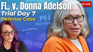 FL v. Donna Adelson | Trial Day 7 - Defense Motions, Donna's friends and witnesses.