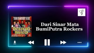 Download lagu Dari Sinar Mata - Bumi Putra Rockers mp3 Download lagu Dari Sinar Mata - Bumi Putra Rockers mp3