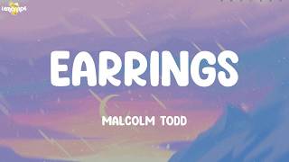 Earrings - Malcolm Todd (Lyrics) | Charlie Puth, sombr, Gigi Perez,...