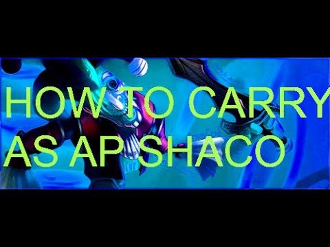 How to carry as Ap Shaco