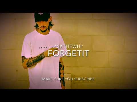 AskTheWhy - FORGETIT (Prod. COLE THE KING & AskTheWhy)