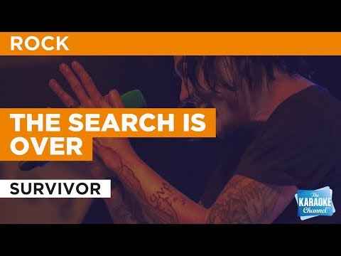 The Search Is Over in the Style of "Survivor" with lyrics (no lead vocal) karaoke video
