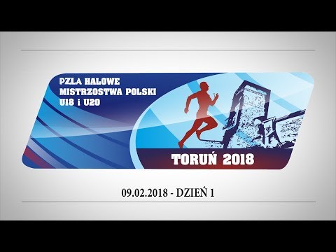 PZLA Halowe Mistrzostwa Polski U18 & U20 - 09.02.2018 (dzień 1: 15:00 - 16:30)
