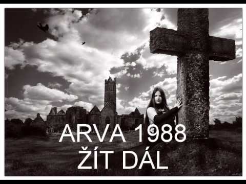 ARVA - ARVA - ŽÍT DÁL