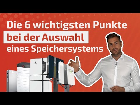 Die 6 wichtigsten Punkte bei der Auswahl eines Speichersystems. - PEC PVNOW