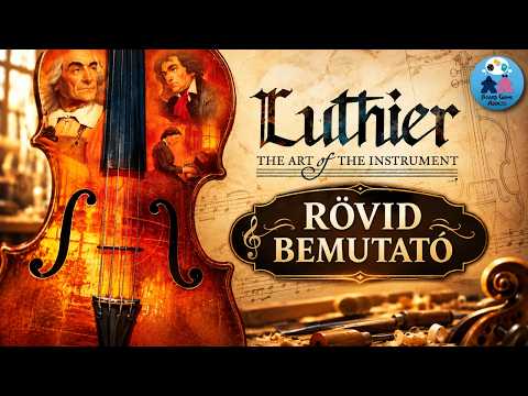 Luthier rövid bemutató - Board Game Addicts