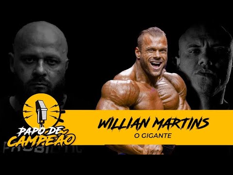 WILLIAN MARTINS - PAPO DE CAMPEÃO #13