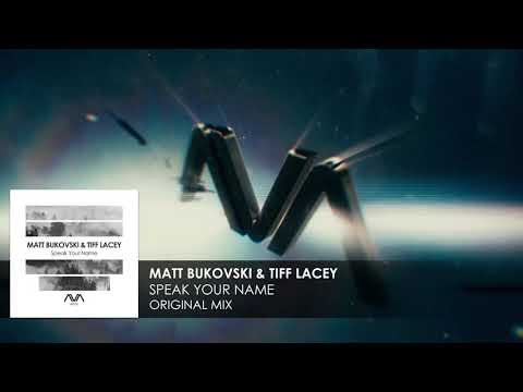 Matt Bukovski & Tiff Lacey - Speak Your Name